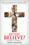 Do You Believe? (A Novel) by Travis Thrasher, 9781501111983