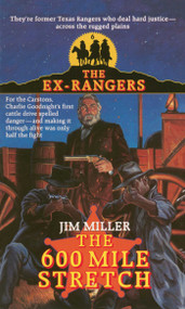 600 Mile Stretch (EXRANGERS 6) by Jim Miller, 9781501116575