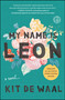 My Name Is Leon (A Novel) by Kit de Waal, 9781501117466