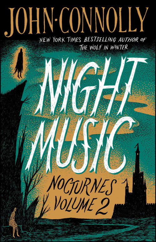 Night Music (Nocturnes Volume 2) by John Connolly, 9781501118364