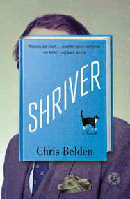 Shriver (A Novel) by Chris Belden, 9781501119392