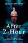 After Z-Hour by Elizabeth Knox, 9780864739230