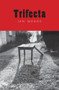 Trifecta by Ian Wedde, 9780864739834