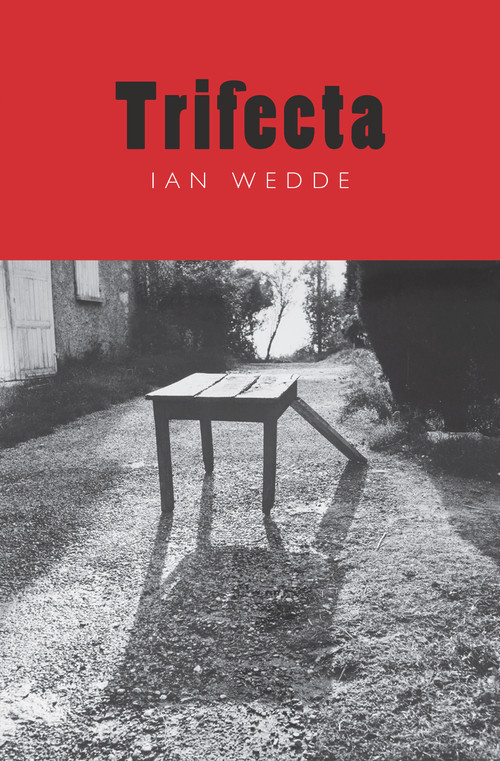Trifecta by Ian Wedde, 9780864739834