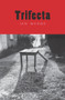 Trifecta by Ian Wedde, 9780864739834