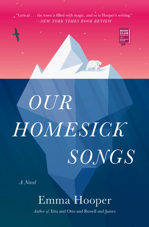Our Homesick Songs by Emma Hooper, 9781501124501