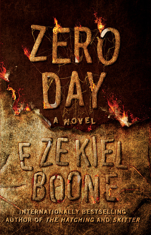 Zero Day (A Novel) by Ezekiel Boone, 9781501125126