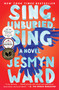 Sing, Unburied, Sing (A Novel) - 9781501126079 by Jesmyn Ward, 9781501126079