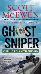 Ghost Sniper (A Sniper Elite Novel) by Scott McEwen, Thomas Koloniar, 9781501126154