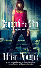 Beneath the Skin (Book Three of The Maker's Song) by Adrian Phoenix, 9781501127335