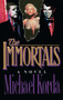 The Immortals by Michael Korda, 9781501127472