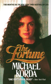 The Fortune (Inside Wall Street's Game of Money, Media, and Manipulation) by Michael Korda, 9781501127489