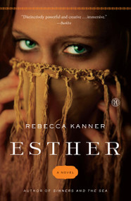 Esther (A Novel) by Rebecca Kanner, 9781501128943