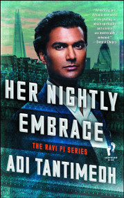Her Nightly Embrace (The Ravi PI Series) by Adi Tantimedh, 9781501130588