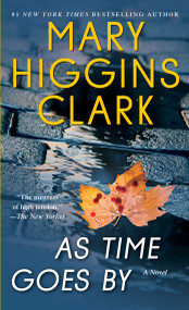 As Time Goes By (A Novel) by Mary Higgins Clark, 9781501131097