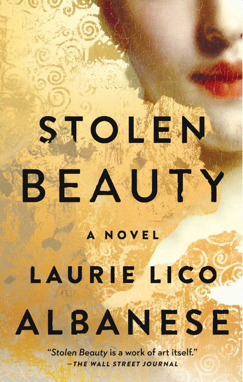 Stolen Beauty (A Novel) by Laurie Lico Albanese, 9781501131998