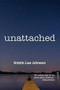 Unattached by Kristin Lee Johnson, 9780878398003