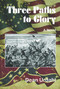 Three Paths to Glory by Dean Urdahl, 9780878398034