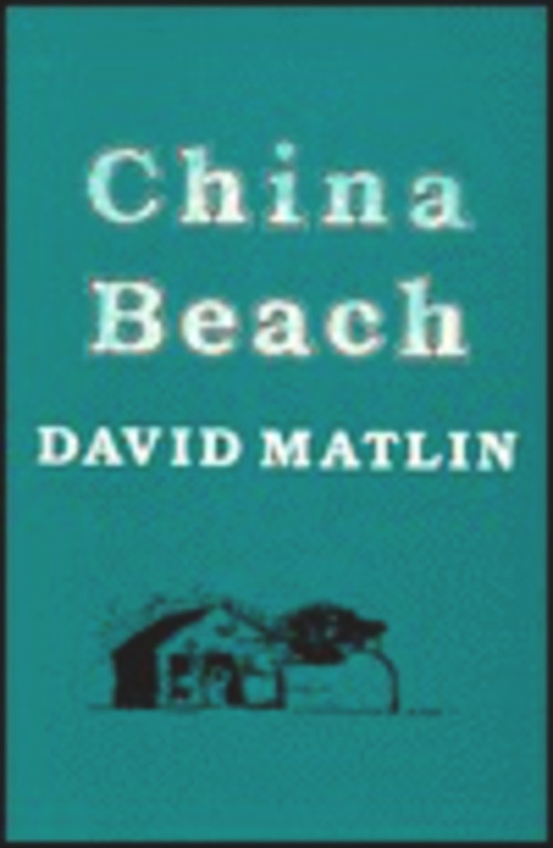 CHINA BEACH by David Matlin, 9780882680668