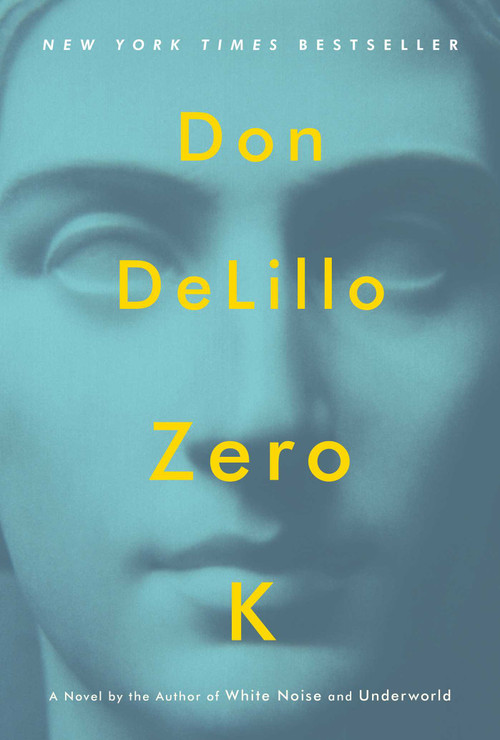 Zero K (A Novel) by Don DeLillo, 9781501135392