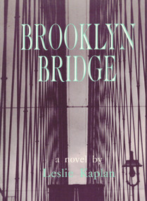 BROOKLYN BRIDGE - 9780882681139 by Leslie Kaplan, Thomas Spear, 9780882681139