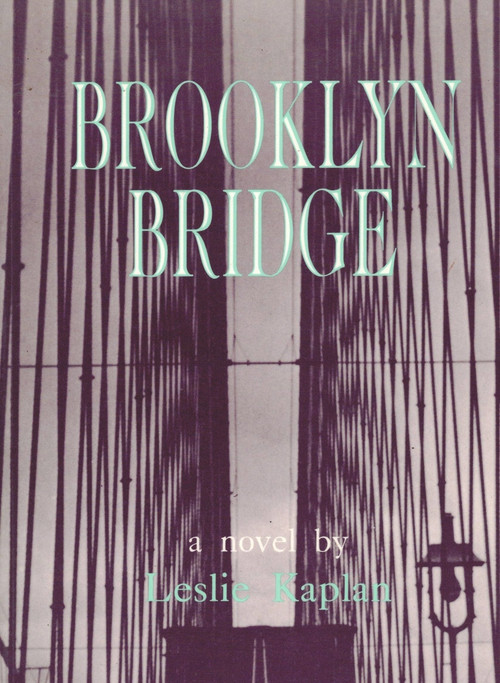 BROOKLYN BRIDGE - 9780882681139 by Leslie Kaplan, Thomas Spear, 9780882681139