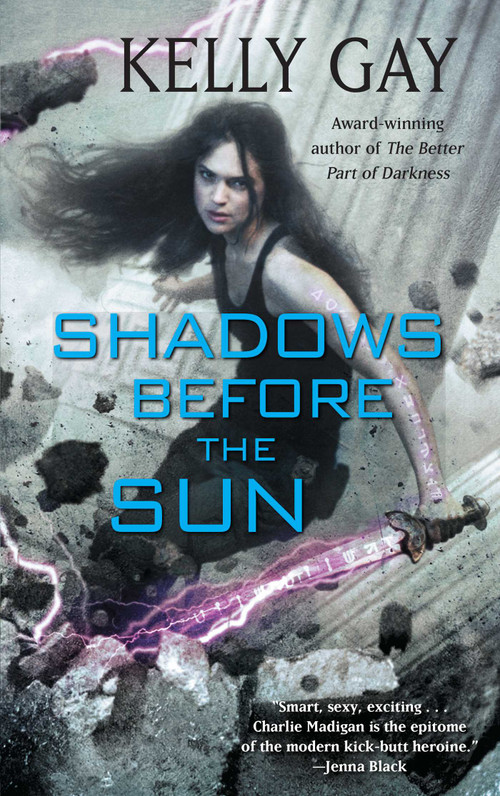 Shadows Before the Sun by Kelly Gay, 9781501137648