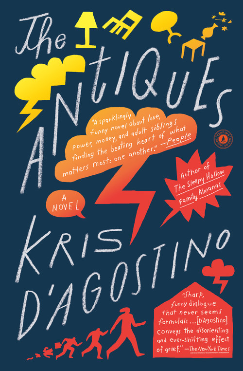 The Antiques (A Novel) by Kris D'Agostino, 9781501138980