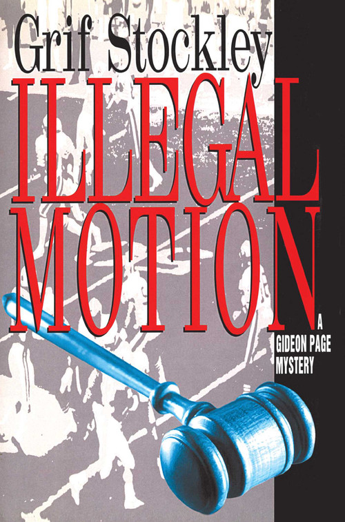 Illegal Motion by Grif Stockley, 9781501140884