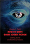 How to Write Great Science Fiction by Horace L. Gold, 9780895561251
