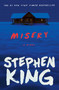 Misery (A Novel) by Stephen King, 9781501143106