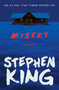 Misery (A Novel) by Stephen King, 9781501143106