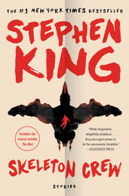 Skeleton Crew (Stories) by Stephen King, 9781501143502