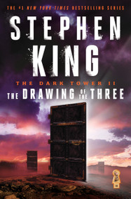 The Dark Tower II (The Drawing of the Three) by Stephen King, 9781501143533