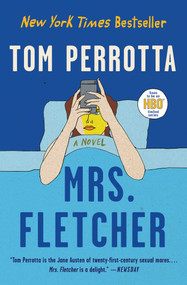 Mrs. Fletcher (A Novel) by Tom Perrotta, 9781501144035