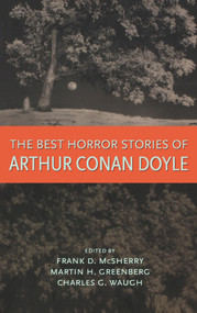 The Best Horror Stories of Arthur Conan Doyle by Arthur Conan Doyle, Charles Waugh, Martin Harry Greenberg, McSherry Frank D, 9780897332651