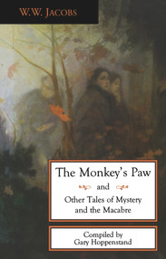 The Monkey's Paw and Other Tales by W.W. Jacobs, Gary Hoppenstand, 9780897334419