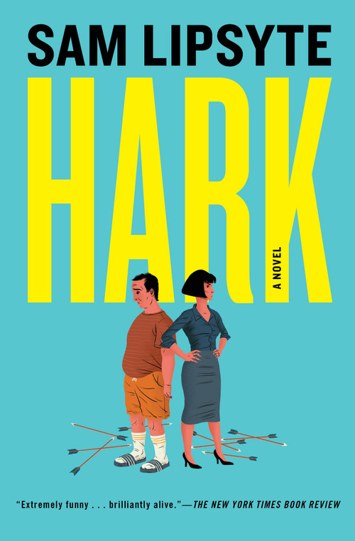 Hark by Sam Lipsyte, 9781501146077