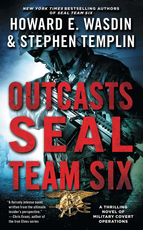 Outcasts: A SEAL Team Six Novel by Stephen Templin, Howard E. Wasdin, 9781501146374