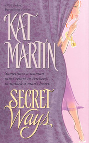 Secret Ways by Kat Martin, 9781501152382
