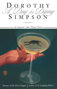 DAY FOR DYING (An Inspector Luke Thanet Novel) by Dorothy Simpson, 9781501153761