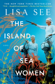 The Island of Sea Women (A Novel) - 9781501154867 by Lisa See, 9781501154867
