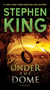 Under the Dome (A Novel) - 9781501156793 by Stephen King, 9781501156793