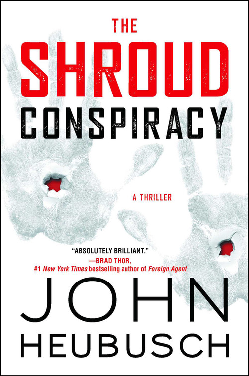 The Shroud Conspiracy (A Thriller) by John Heubusch, 9781501156922