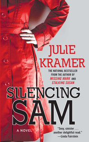 Silencing Sam (A Novel) by Julie Kramer, 9781501157653