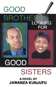 Good Brothers Looking for Good Sisters by Jawanza Kunjufu, 9780913543757