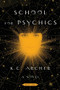 School for Psychics (Book One) by K.C. Archer, 9781501159336