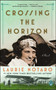 Crossing the Horizon (A Novel) - 9781501160493 by Laurie Notaro, 9781501160493