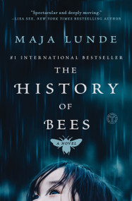 The History of Bees (A Novel) by Maja Lunde, 9781501161384