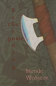 The Beheading Game by Brenda Webster, 9780916727246